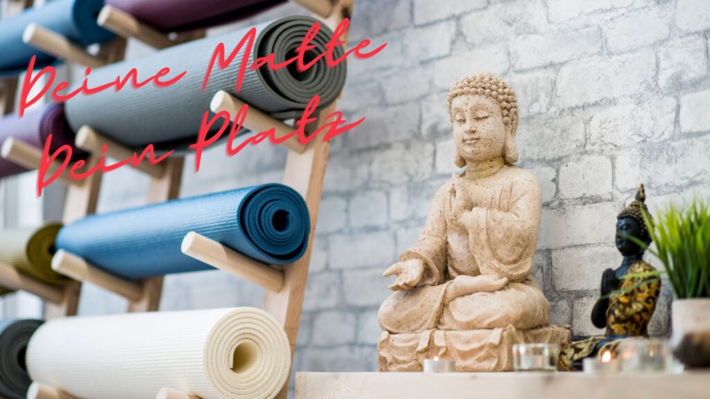 Deine Yogamatte. Dein Yogaplatz